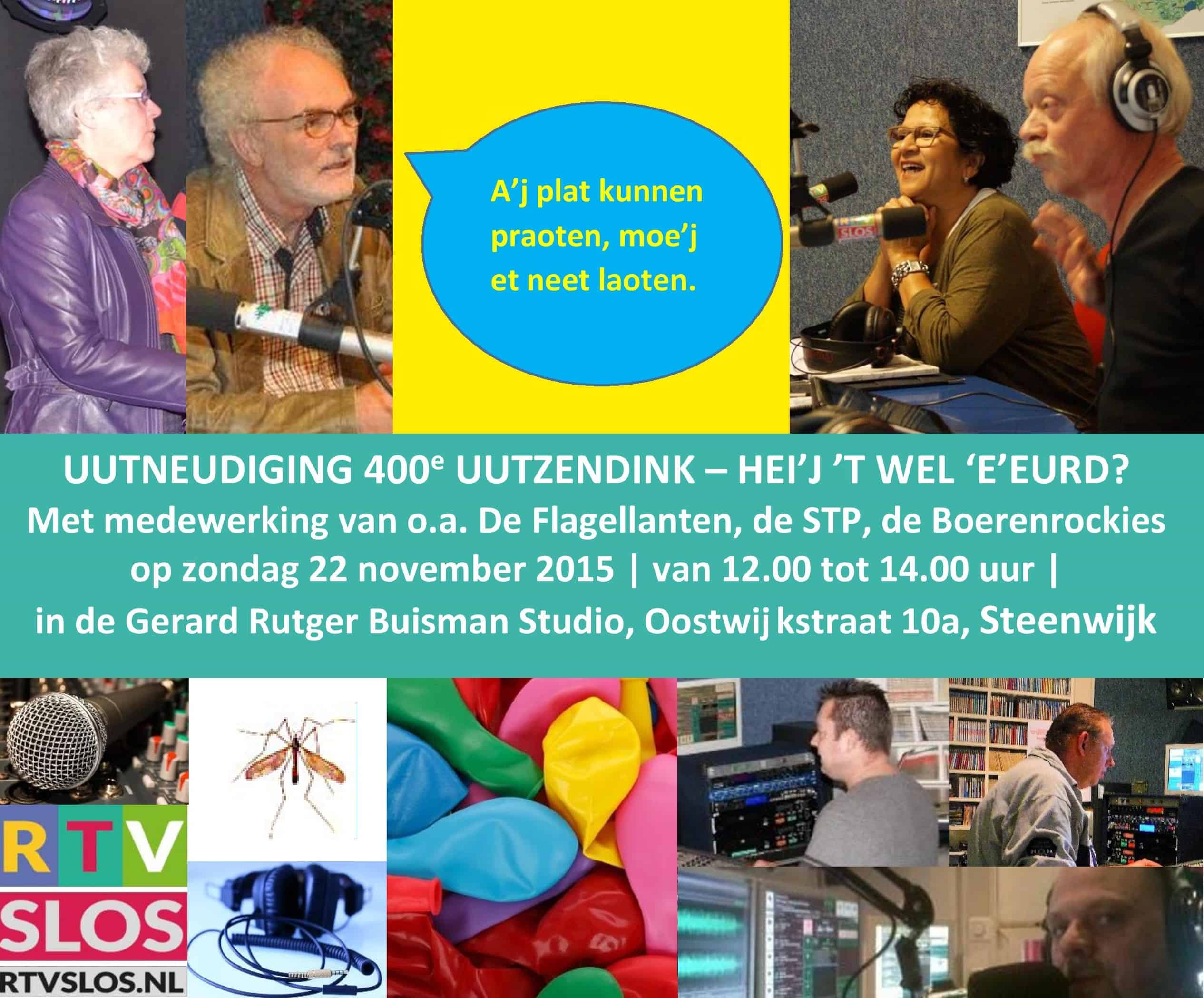 uutneudiging 400e uutzendink - hei'j 't wel 'e'eurd